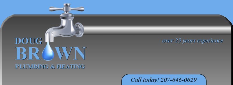 Doug Brown Plumbing & Heating - Ogunquit Maine